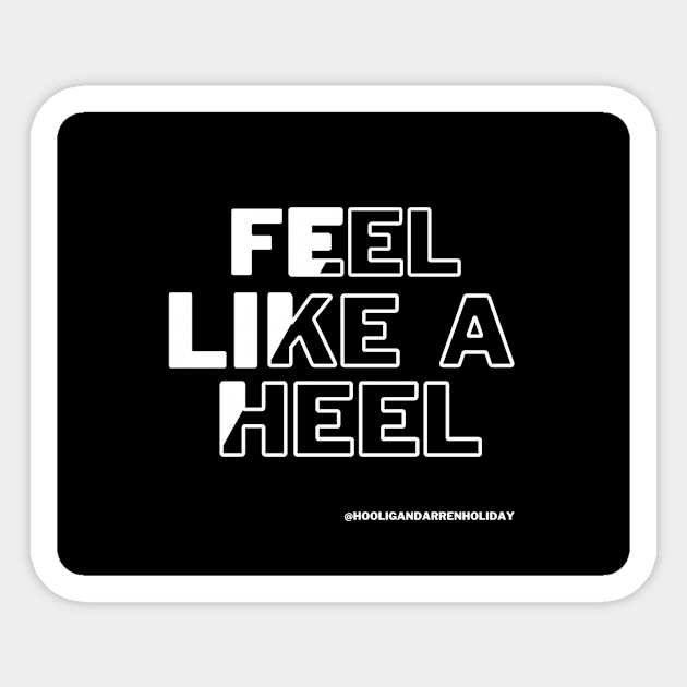 Heel Sticker by Hooligan Darren Holiday